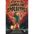 Me and Sam-Sam Handle the Apocalypse - Hardcover
