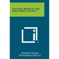 The Blue Book Of The John Birch Society - Paperback