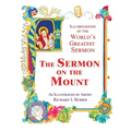 The Sermon on the Mount: Illuminations of the World's Greatest Sermon As Illustrated by Artist Richard L Burris - Paperback