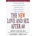 The New Love and Sex After 60: Completely Revised and Updated - Paperback