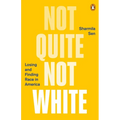 Not Quite Not White: Losing and Finding Race in America - Paperback
