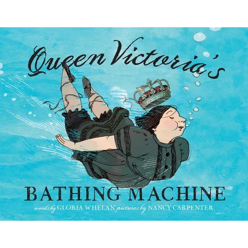 Queen Victoria's Bathing Machine - Hardcover