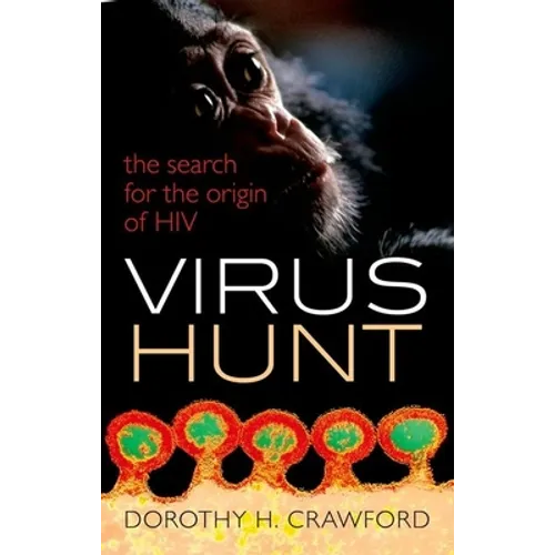 Virus Hunt: The Search for the Origin of HIV - Hardcover