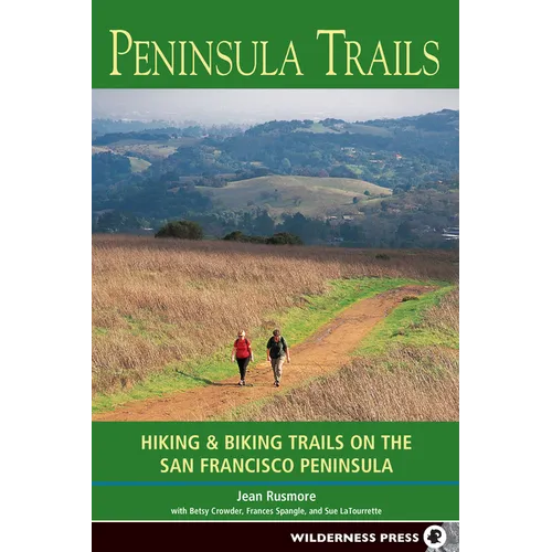 Peninsula Trails: Hiking and Biking Trails on the San Francisco Peninsula - Paperback