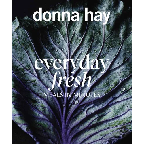 Everyday Fresh: Meals in Minutes - Paperback