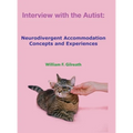 Interview with the Autist: Neurodivergent Accommodation Concepts and Experiences - Hardcover