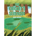 The Cricket's Serenade - Hardcover