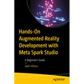 Hands-On Augmented Reality Development with Meta Spark Studio: A Beginner's Guide - Paperback