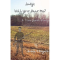 Lady, Will You Hear Me? - Paperback