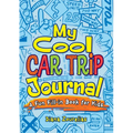 My Cool Car Trip Journal: A Fun Fill-In Book for Kids - Paperback