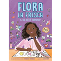 Flora La Fresca & the Art of Friendship - Paperback