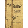 Bamboo Secrets: One Woman's Quest through the Shadows of Japan - Paperback