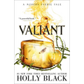 Valiant: A Modern Faerie Tale - Hardcover