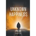 Unknown Happiness - Paperback