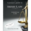 Layman's Guide to Irish Law: Criminal law - Paperback