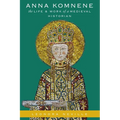 Anna Komnene: The Life and Work of a Medieval Historian - Paperback