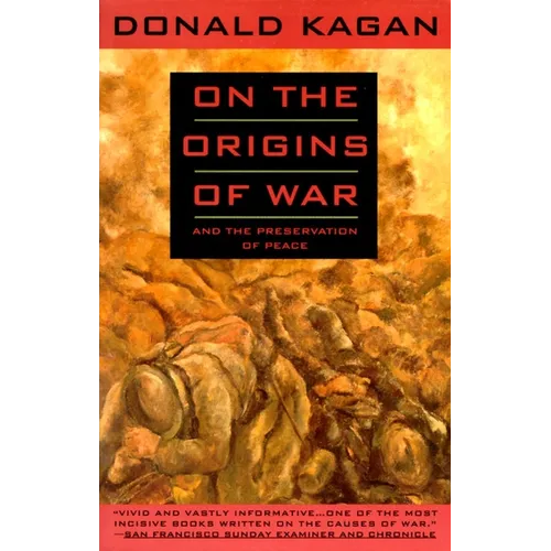 On the Origins of War: And the Preservation of Peace - Paperback