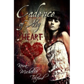 Cadence of My Heart - Paperback