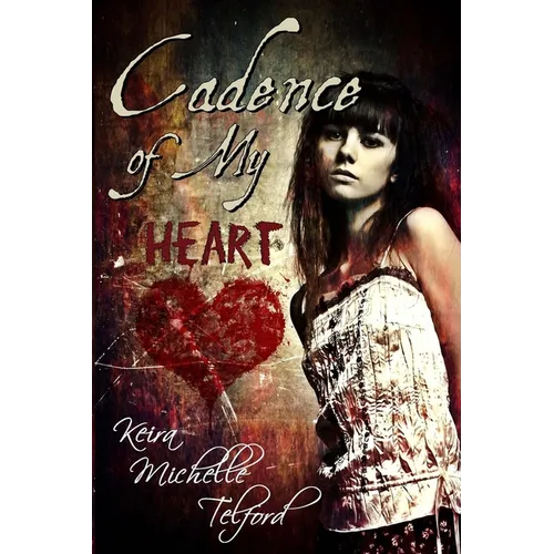 Cadence of My Heart - Paperback