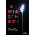 The United States of Sport: Media Framing and Influence of the Intersection of Sports and American Culture - Paperback