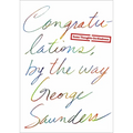 Congratulations, by the Way: Some Thoughts on Kindness - Hardcover