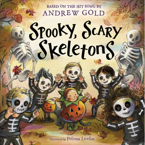 Spooky, Scary Skeletons: Based on the Hit Song - Hardcover
