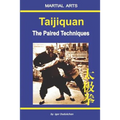 Taijiquan - The Paired Techniques - Paperback
