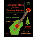 Christmas Music for Solo Baritone Ukulele - Paperback
