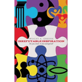 Irrefutable Inspiration: "Are you tired, or just uninspired" - Paperback