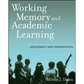 Working Memory and Academic Learning: Assessment and Intervention - Paperback