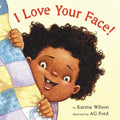 I Love Your Face! - Hardcover