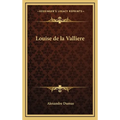 Louise de la Valliere - Hardcover