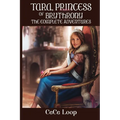 Tara, Princess of Brythrony The Complete Adventures - Paperback