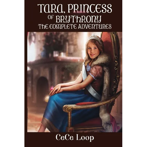 Tara, Princess of Brythrony The Complete Adventures - Paperback