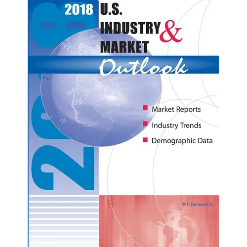 2018 U.S. Industry & Market Outlook - Paperback