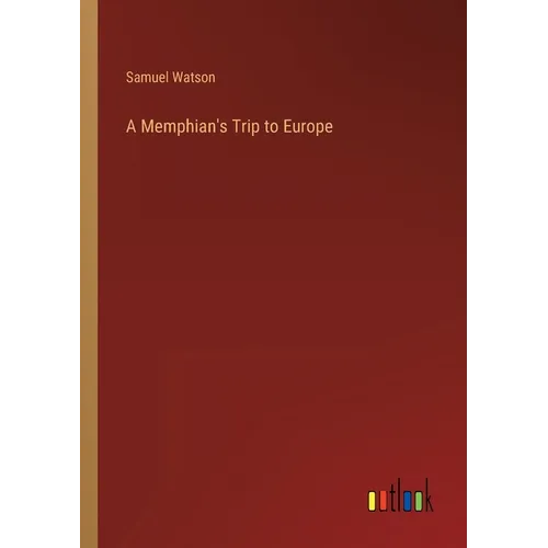 A Memphian's Trip to Europe - Paperback