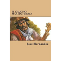 El Gaucho Martin Fierro - Paperback