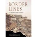 Border Lines: The Partition of Judaeo-Christianity - Hardcover