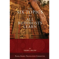 The Six Topics That All Buddhists Learn - Paperback