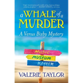 A Whale of a Murder: A Venus Bixby Mystery - Paperback