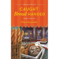 Caught Bread Handed: A Bakeshop Mystery - Paperback