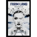 Farm Land: Sentience - Paperback