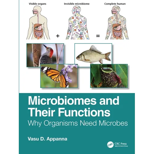 Microbiomes and Their Functions: Why Organisms Need Microbes - Paperback