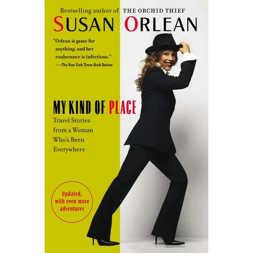 My Kind of Place: Travel Stories from a Woman Who's Been Everywhere - Paperback