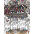 The Enchanted Library: A Coloring Book for Writers and Bookworms - Paperback