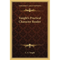 Vaught's Practical Character Reader - Paperback