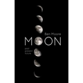 Moon: Past, Present and Future - Paperback