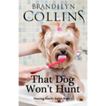 That Dog Won't Hunt - Paperback
