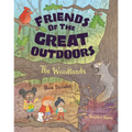 Friends of the Great Outdoors: The Woodlands - Hardcover