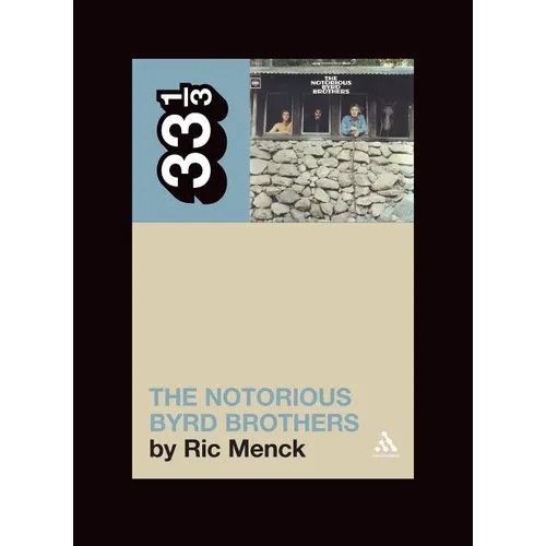 The Byrds' the Notorious Byrd Brothers - Paperback